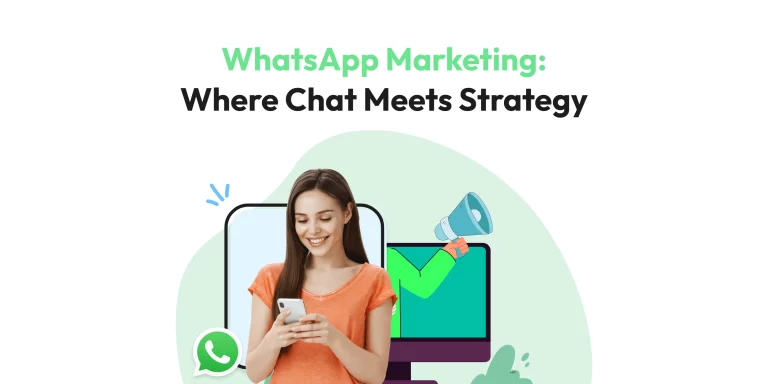 What is WhatsApp Marketing – A Pro Marketer’s Guide (2025)